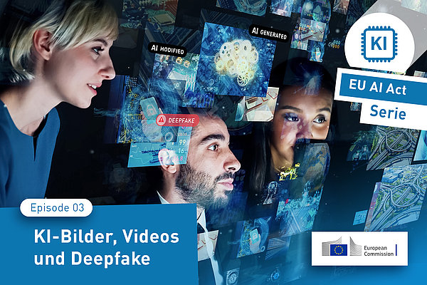 KI-Bilder, Videos und Deepfakes – was gilt in der Praxis?